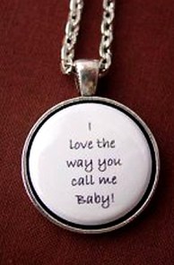 I love the way you call me baby